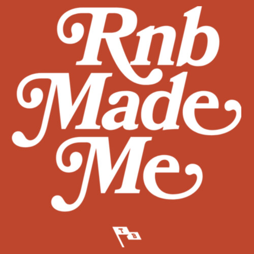 RNB MADE ME TEE - AS Colour Mens Classic Tee Design